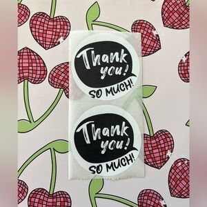 100 -Custom Made Thank You So Much Stickers 2”